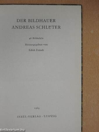 Der Bildhauer Andreas Schlüter