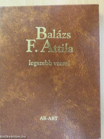 Balázs F. Attila legszebb versei