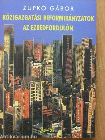 Közigazgatási reformirányzatok az ezredfordulón