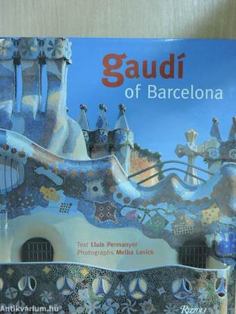 Gaudí of Barcelona