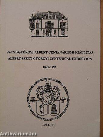 Szent-Györgyi Albert centenáriumi kiállítás 1893-1993
