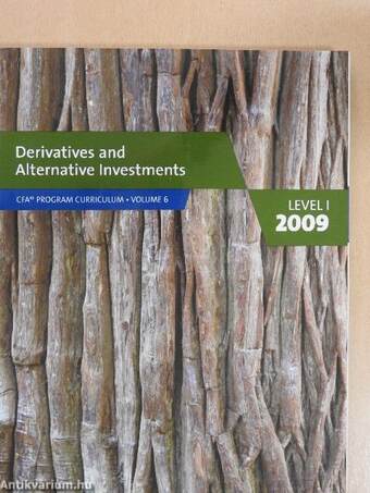 Derivatives and Alternative Investments 2009/I.