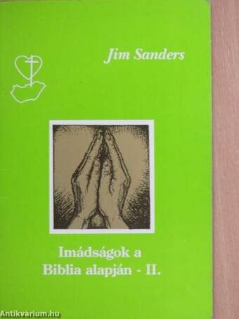 Imádságok a Biblia alapján II.