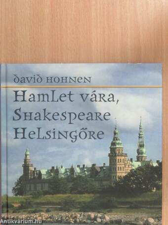 Hamlet vára, Shakespeare Helsingőre