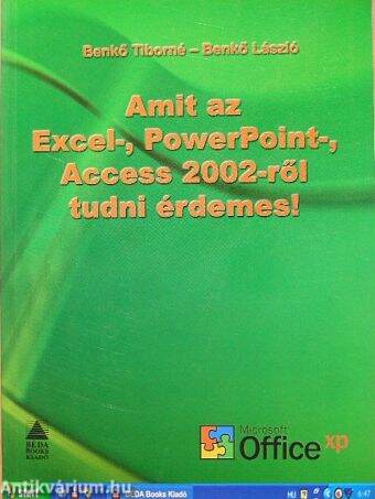 Amit az Excel-, PowerPoint-, Access 2002-ről tudni érdemes!