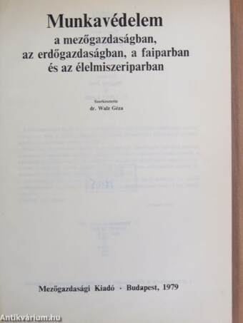 Munkavédelem a mezőgazdaságban, az erdőgazdaságban, a faiparban és az élelmiszeriparban