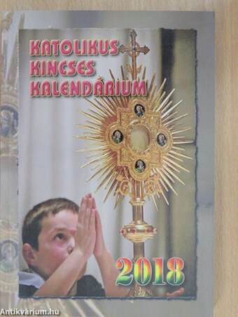 Katolikus Kincses Kalendárium 2018
