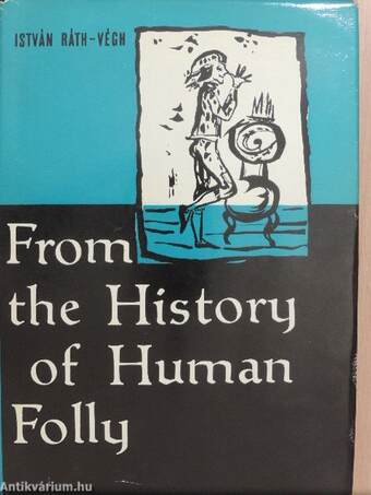 From the History of Human Folly