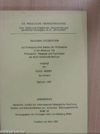 Die Preußische Fortbildungsschule - Eine Studie zum Problem der Hierarchisierung beruflicher Schultypen im 19. Jahrhundert