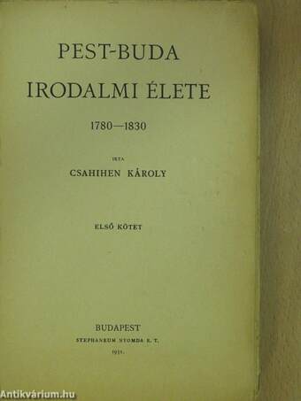 Pest-Buda irodalmi élete I. (rossz állapotú)