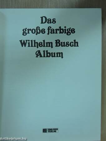 Das große farbige Wilhelm Busch Album