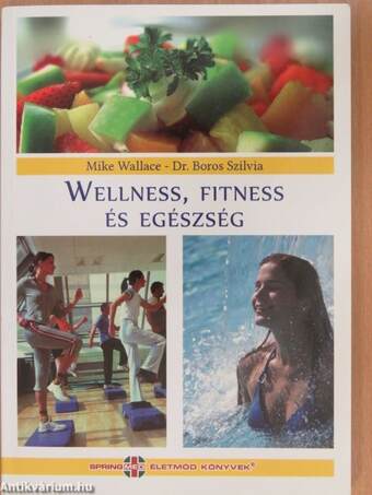 Wellness, fitness és egészség