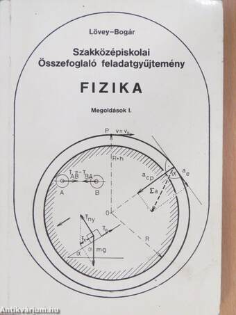 Szakközépiskolai összefoglaló feladatgyűjtemény - Fizika - Megoldások I.