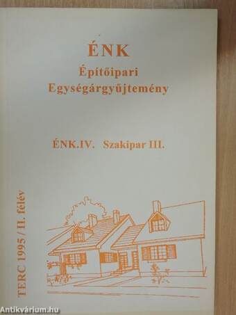 ÉNK-Építőipari Egységárgyűjtemény ÉNK. IV.