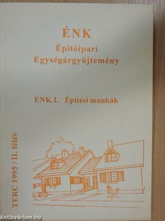 ÉNK-Építőipari Egységárgyűjtemény ÉNK. I.