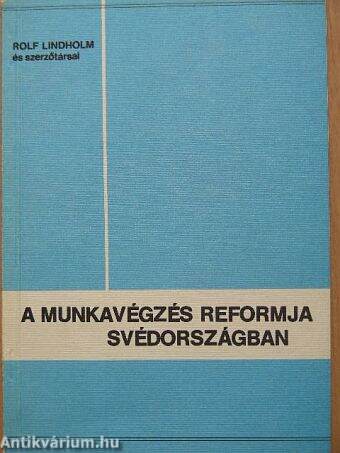 A munkavégzés reformja Svédországban