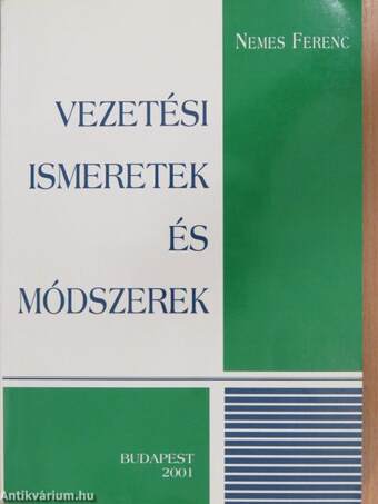 Vezetési ismeretek és módszerek