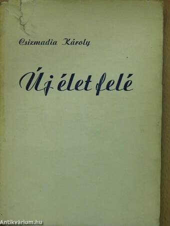 Új élet felé (dedikált példány)