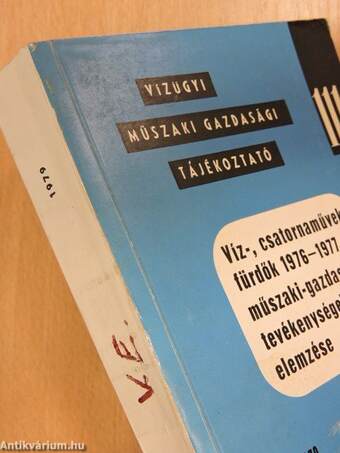 Víz-, csatornaművek, fürdők 1976-1977. évi műszaki-gazdasági tevékenységeinek elemzése