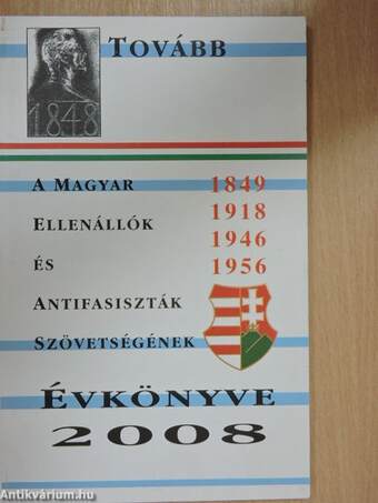 A Magyar Ellenállók és Antifasiszták Szövetségének évkönyve 2008