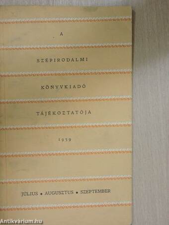 A Szépirodalmi Könyvkiadó tájékoztatója 1959. július-augusztus-szeptember