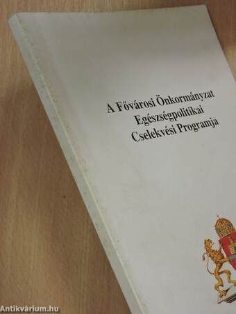 A Fővárosi Önkormányzat Egészségpolitikai Cselekvési Programja