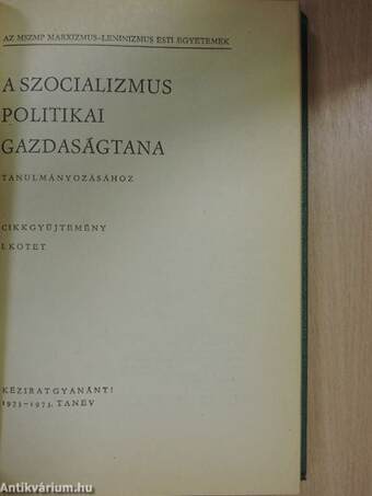 A szocializmus politikai gazdaságtana tanulmányozásához I.