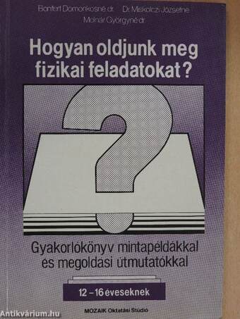 Hogyan oldjunk meg fizikai feladatokat?