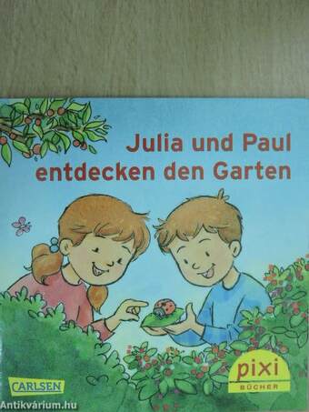 Julia und Paul entdecken den Garten