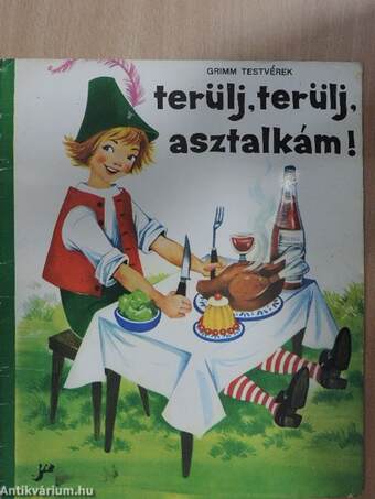 Terülj, terülj, asztalkám!