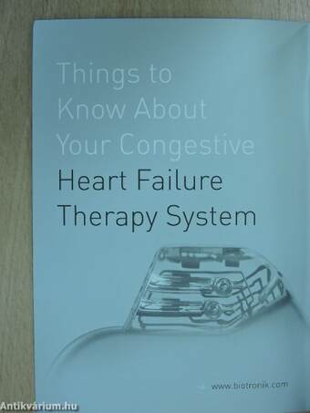 Things to Know About Your Congestive Heart Failure Therapy System