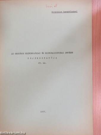 Az Országos Kriminológiai és Kriminalisztikai Intézet tájékoztatója 23. sz.