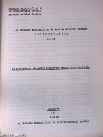 Az Országos Kriminológiai és Kriminalisztikai Intézet tájékoztatója 23. sz.