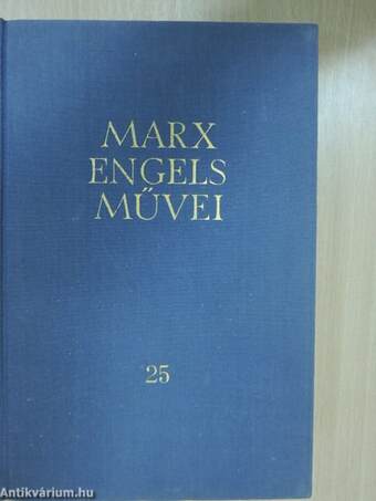 Karl Marx és Friedrich Engels művei 25.