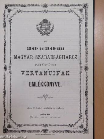 Az 1848- és 1849-diki magyar szabadságharcz kitünőbb vértanuinak emlékkönyve