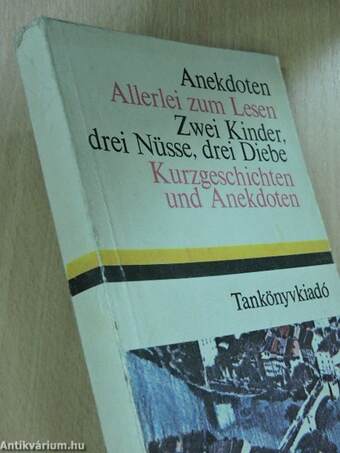 Anekdoten/Allerlei zum Lesen/Zwei Kinder, drei Nüsse, drei Diebe/Kurzgeschichten und Anekdoten