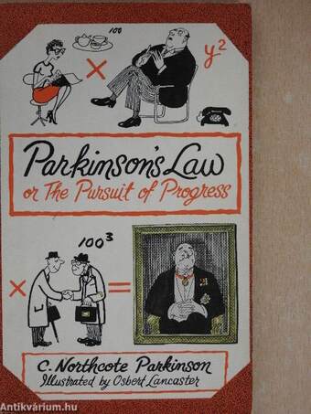 Parkinson's Law or the Pursuit of Progress