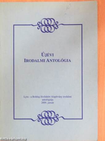 Újévi Irodalmi Antológia 2004. január