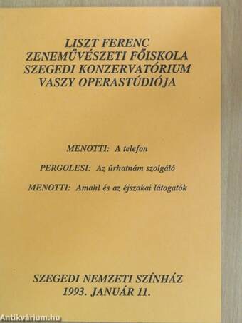 Menotti: A telefon/Pergolesi: Az úrhatnám szolgáló/Menotti: Amahl és az éjszakai látogatók