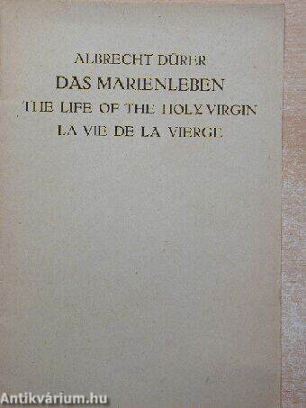 Das Marienleben/The life of the holy virgin/La vie de la vierge