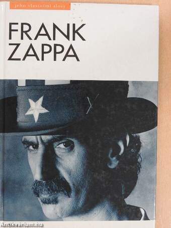 Jeho Vlastními Slovy Frank Zappa