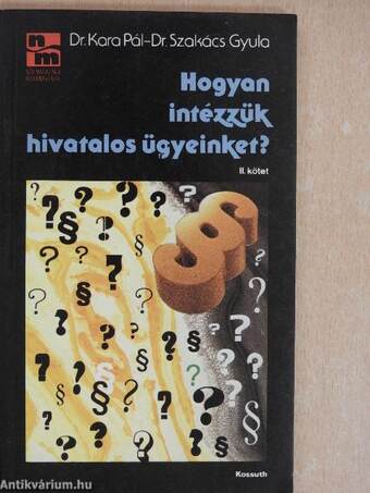 Hogyan intézzük hivatalos ügyeinket? II. (töredék)