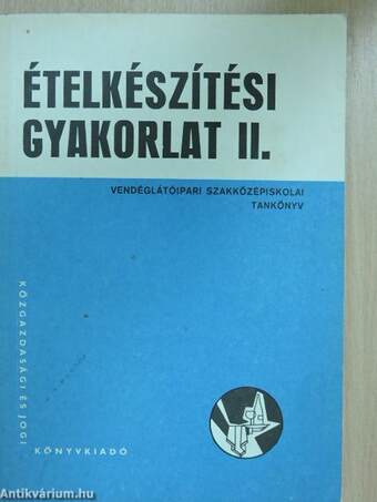 Ételkészítési gyakorlat II.