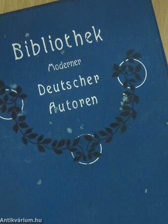 Bibliothek moderner deutscher Autoren 1-10. (gótbetűs)