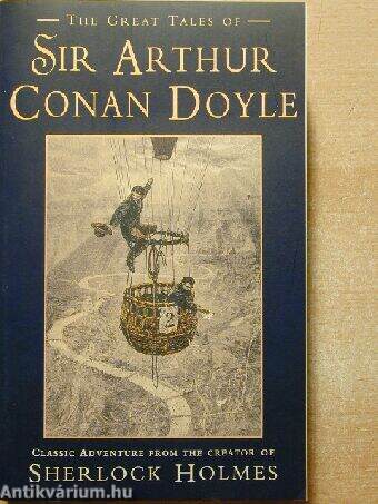 The great tales of Sir Arthur Conan Doyle