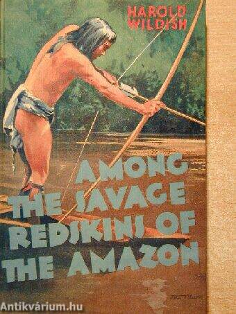 Among the savage redskins of the Amazon