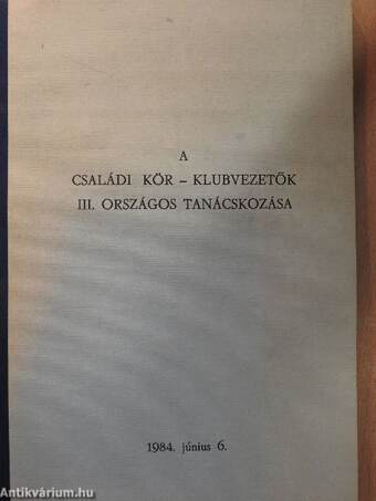 A Családi kör-klubvezetők III. országos tanácskozása