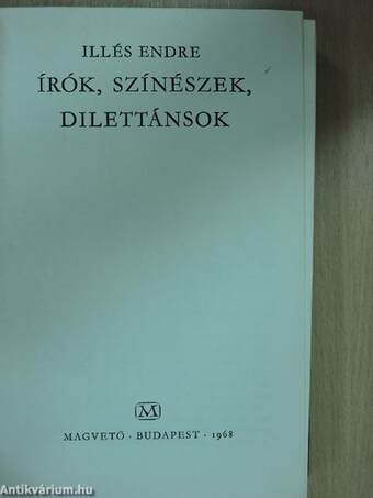 Írók, színészek, dilettánsok