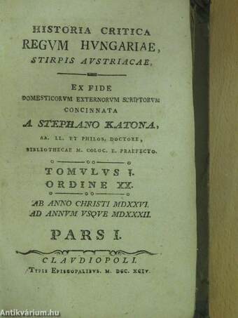 Historia critica regum Hungariae, stirpis Austriacae XX/1. (töredék)