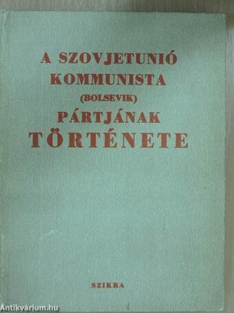 A Szovjetunió Kommunista (bolsevik) Pártjának története